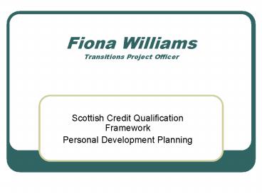 Fiona Williams Transitions Project Officer