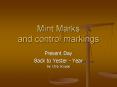 Mint Marks and control markings PowerPoint PPT Presentation