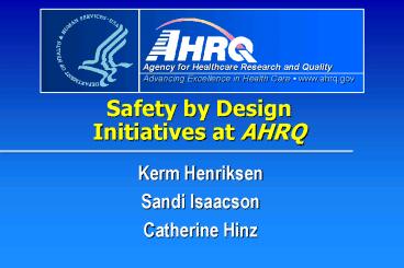 Safety by Design Initiatives at AHRQ