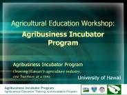 Agribusiness Incubator Program Growing Hawaii