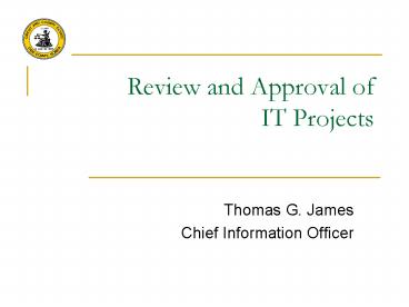 Review and Approval of IT Projects