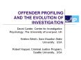 OFFENDER PROFILING AND THE EVOLUTION OF INVESTIGATION PowerPoint PPT Presentation