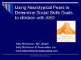 Using Neurotypical Peers to Determine Social Skills Goals to children with ASD PowerPoint PPT Presentation