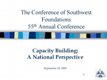 The Conference of Southwest Foundations 55th Annual Conference