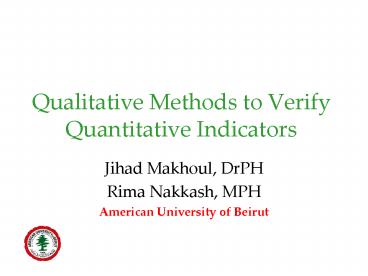 Qualitative Methods to Verify Quantitative Indicators