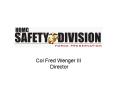 Col Fred Wenger III Director PowerPoint PPT Presentation