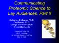 Communicating Proteomic Science to Lay Audiences, Part II PowerPoint PPT Presentation