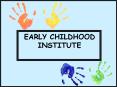 EARLY CHILDHOOD INSTITUTE PowerPoint PPT Presentation