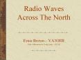 Radio Waves Across The North PowerPoint PPT Presentation