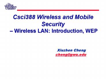 Xiuzhen Cheng       cheng@gwu.edu