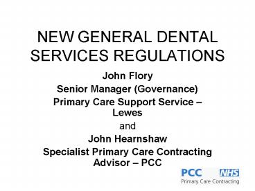 NEW GENERAL DENTAL SERVICES REGULATIONS