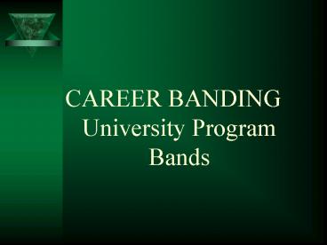 CAREER BANDING University Program Bands
