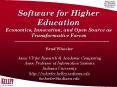 Software for Higher Education Economics, Innovation, and Open Source as Transformative Forces PowerPoint PPT Presentation