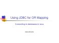 Using JDBC for OR Mapping PowerPoint PPT Presentation