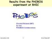 Results from the PHOBOS        experiment at RHIC
