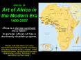 AH2 Ch' 28 Art of Africa in the Modern Era 14002007 PowerPoint PPT Presentation