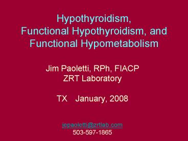 Hypothyroidism, Functional Hypothyroidism, and Functional Hypometabolism
