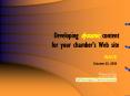 Developing dynamic content for your chamber PowerPoint PPT Presentation
