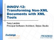 INNOV-12: Transforming Non-XML Documents with XML Tools