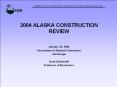2004 ALASKA CONSTRUCTION REVIEW PowerPoint PPT Presentation