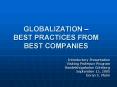 GLOBALIZATION BEST PRACTICES FROM BEST COMPANIES PowerPoint PPT Presentation