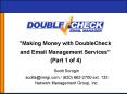 "Making Money with DoubleCheck and Email Management Services Part 1 of 4 PowerPoint PPT Presentation
