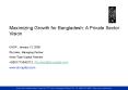 Maximizing Growth for Bangladesh: A Private Sector Vision PowerPoint PPT Presentation