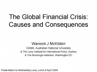 The Global Financial Crisis: Causes and Consequences