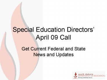 Special Education Directors April 09 Call