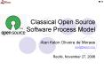 Classical Open Source Software Process Model PowerPoint PPT Presentation