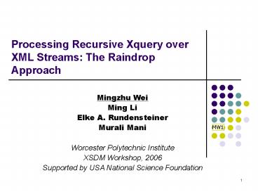 Processing Recursive Xquery over XML Streams: The Raindrop Approach