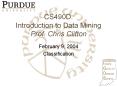 CS490D: Introduction to Data Mining Prof. Chris Clifton PowerPoint PPT Presentation