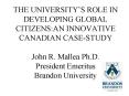 THE UNIVERSITYS ROLE IN DEVELOPING GLOBAL CITIZENS:AN INNOVATIVE CANADIAN CASESTUDY John R' Mallea P PowerPoint PPT Presentation