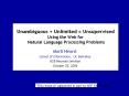 Unambiguous%20 %20Unlimited%20=%20Unsupervised%20Using%20the%20Web%20for%20Natural%20Language%20Processing%20Problems PowerPoint PPT Presentation
