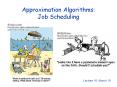 Approximation Algorithms: Job Scheduling PowerPoint PPT Presentation