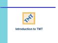 Introduction to TMT PowerPoint PPT Presentation