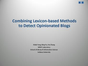 Combining Lexiconbased Methods to Detect Opinionated Blogs