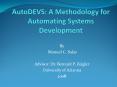 AutoDEVS: A Methodology for Automating Systems Development PowerPoint PPT Presentation