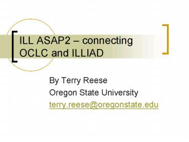 ILL ASAP2 connecting OCLC and ILLIAD