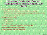 Quantum State and Process Tomography: measuring mixed states