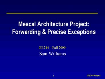 Mescal Architecture Project: Forwarding
