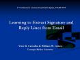 1st Conference on Email and Anti-Spam, CEAS 2004  Learning to Extract Signature and Reply Lines from Email PowerPoint PPT Presentation