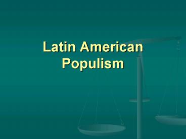 Latin American Populism
