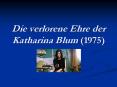 Die verlorene Ehre der Katharina Blum 1975 PowerPoint PPT Presentation
