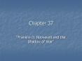 Franklin D' Roosevelt and the Shadow of War PowerPoint PPT Presentation