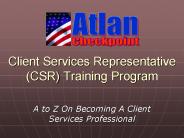 Client Services Representative (CSR) Training Program