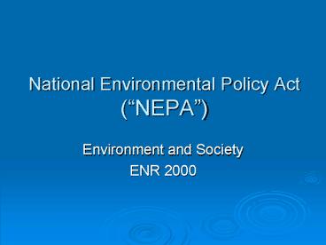 National Environmental Policy Act NEPA