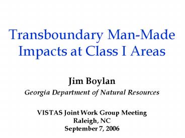 Transboundary ManMade Impacts at Class I Areas