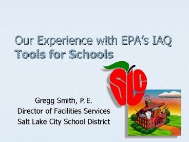 Our Experience with EPAs IAQ Tools for Schools