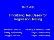 Prioritizing Test Cases for Regression Testing